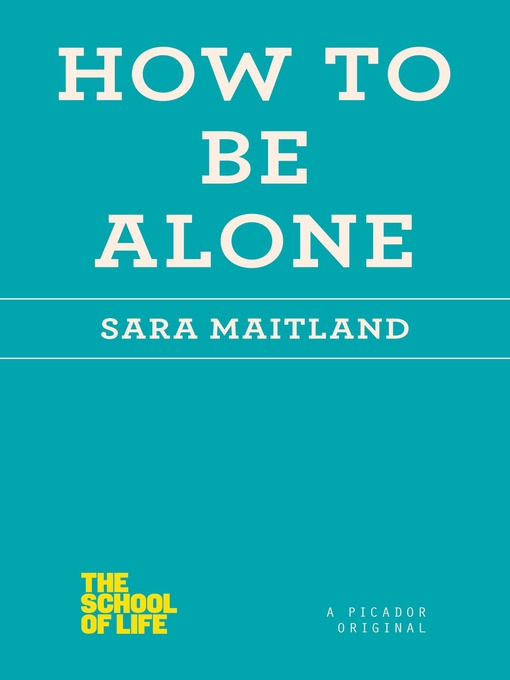 Title details for How to Be Alone by Sara Maitland - Wait list